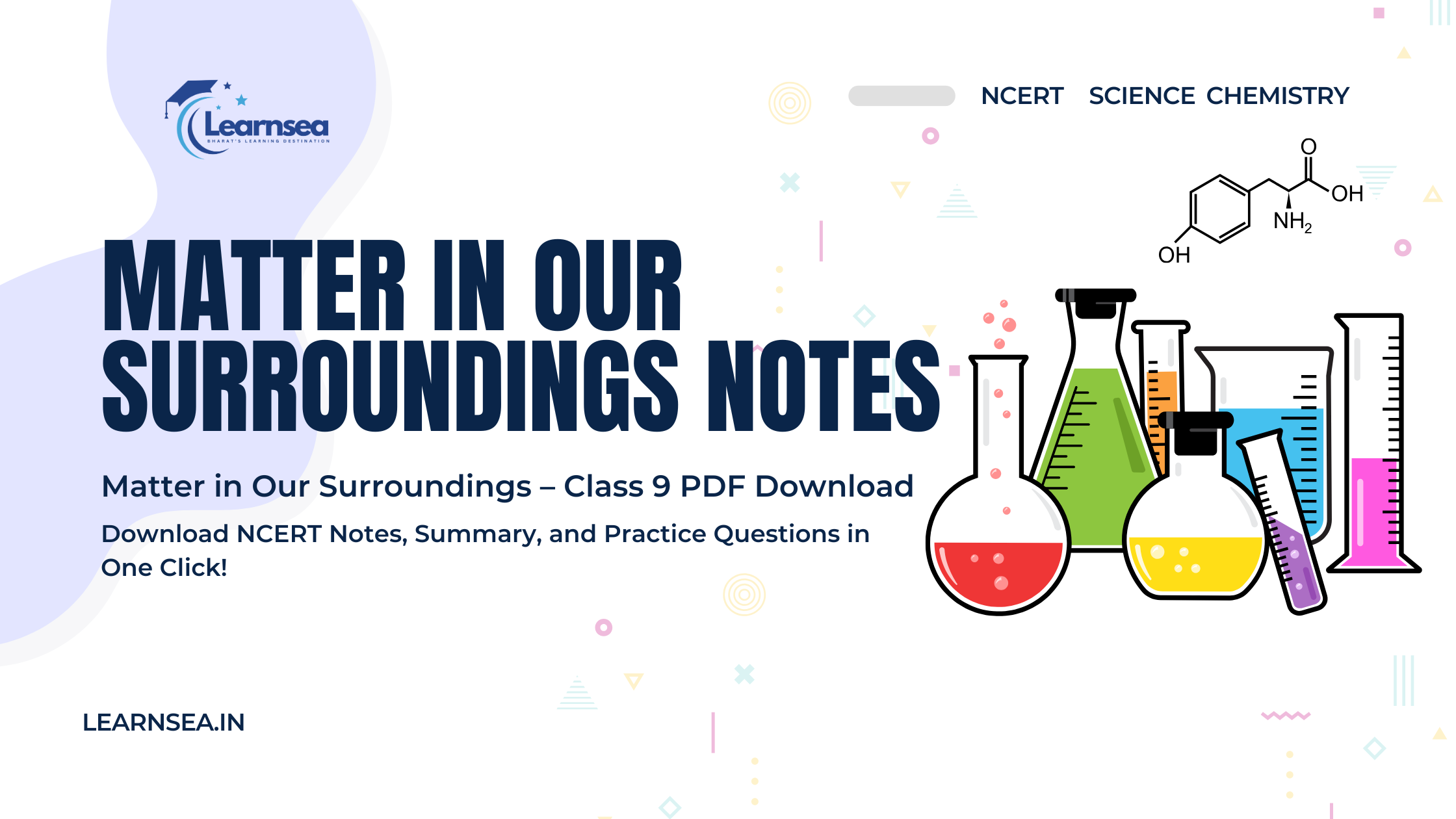 Chemistry Chapter 1 Notes Matter in Our Surroundings: Properties of Solids, Liquids, and Gases, Class 9 Science Study Material