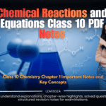 Class 10 Chemistry Chapter 1 Chemical Reactions and Equations quick revision notes PDF