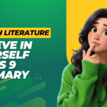 Believe in Yourself poem summary Class 9 Kaveri English Reader