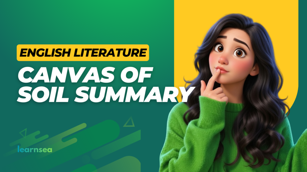 Canvas of Soil Class 9 English Literature summary showing gardeners planting seeds, blooming flowers, and a garden as a living painting from the Kaveri NCERT book.