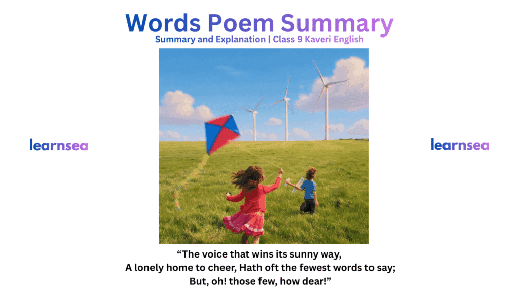 Class 9 Kaveri English “Words” Poem Summary Simple Meaning, Theme, and Explanation to Help Students Learn Quickly for Exams.